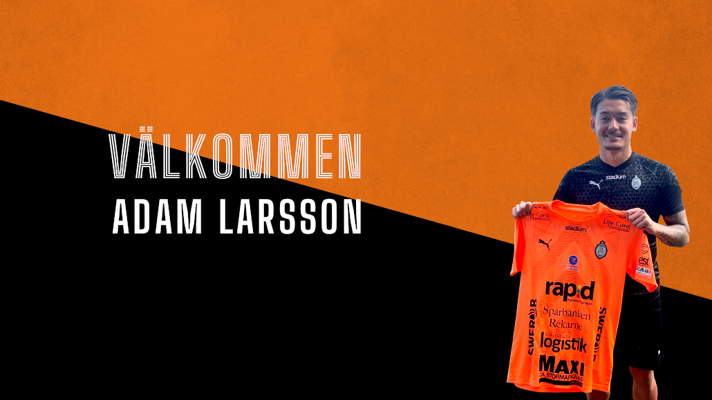 AFC Eskilstuna skriver kontrakt med Adam Larsson