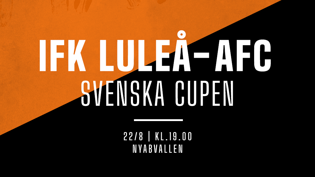 AFC Eskilstuna möter IFK Luleå i Svenska Cupen
